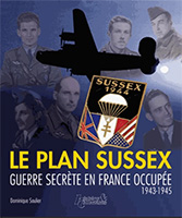 Livre Le Plan Sussex - Guerre secrte en France occupe 1943-1945
